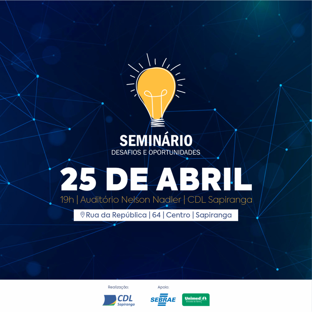 Vendas, experiência do consumidor e marketing digital são temas centrais do Seminário Desafios e Oportunidades em Sapiranga 4 421128 1054952 421121 1054920 semina rio