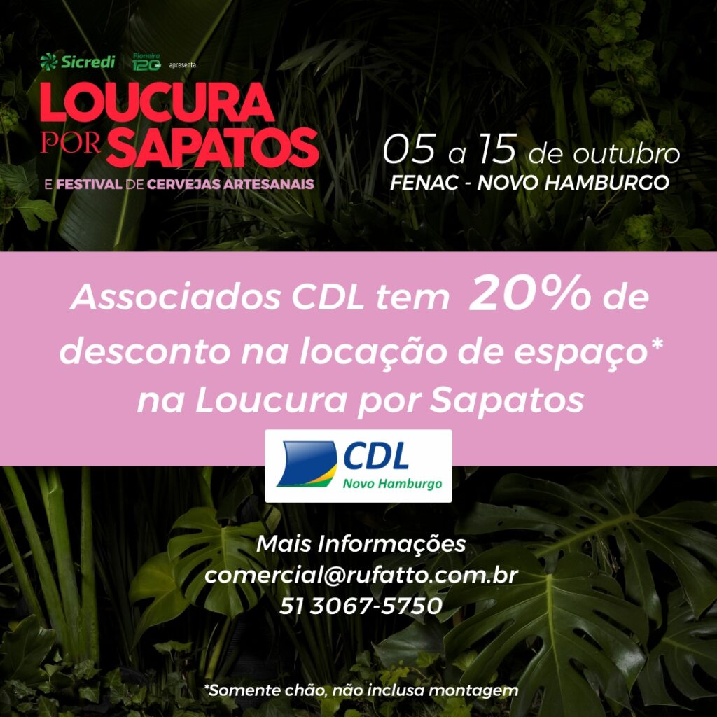 Associados da CDL-NH tem 20% de desconto na Loucura por Sapatos 3 Associados da CDL NH tem 20 de desconto